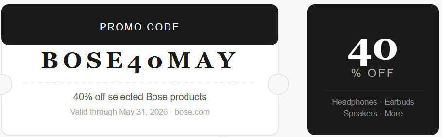 Bose promo code graphic — 40% off for May 2026